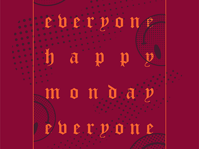 Happy Mondays bicolor feel good graphic design happy monday illustration illustrator typography vector art