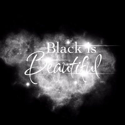 Black is beautiful typography illustration black and white blackisbeautiful blacklivesmatter blm design digital art galaxy illustration procreate stars universe