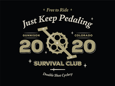 Just Keep Pedaling 2020 bike bikeshop colorado gunnison merch pedal survival sword