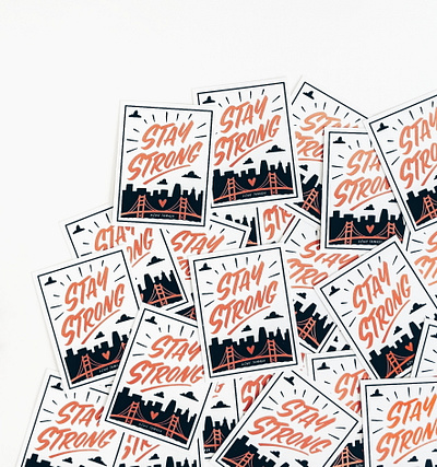 Stay Strong San Francisco branding design hand lettering illustration lettering typography