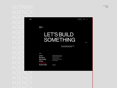 travi. | Agency // 2020 rebranding adobe xd agency black black and white brand branding dark design landing page minimal modern portfolio rebranding redesign travi ui ux webdesign website wordpress