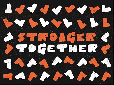 Stronger together branding creative market grit grunge grunge font hand drawn handlettering logo typography