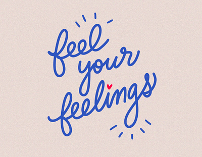 FEEL your FEELINGS calligraphy drawing handrwiting procreate quote quote design