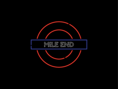 Mile End - Neon