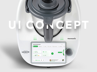 Thermomix UI Concept branding clean concept feedback figma flat design photoshop system design thermomix ui ui concept ui design ux design