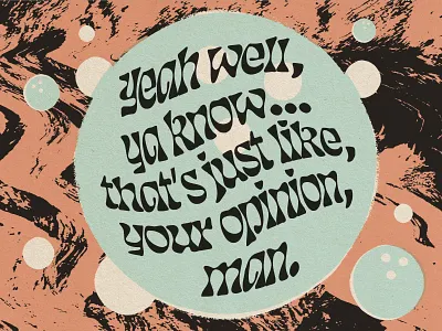 The Dude acid blue bowling color drugs dude font funky groovy illustrator misaligned multiply overlay print prints the dude trip type typography vector