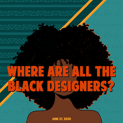 Where Are All The Black Designers afro black green illustration orange