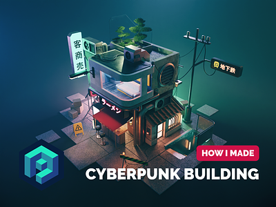 Cyberpunk Building Tutorial 3d blender cyberpunk diorama illustration process render substance tutorial