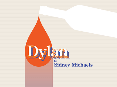 Dylan after effects animation bottle drop liquid logo motion design motion graphics orange pastel play theater theatre typography