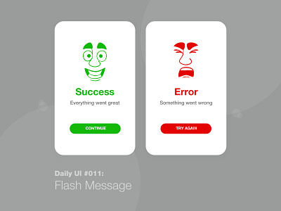 Daily UI #011: Flash Message 100 days challenge 100 days of ui dailychallenge dailycreativechallenge design flashmessage happy learning ui uidesign uiux