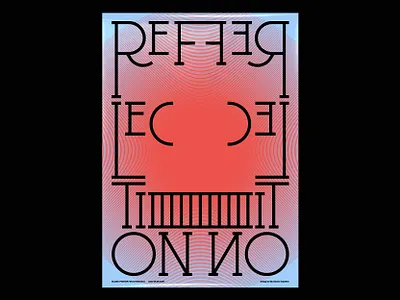 Blank Poster | Reflection behance blankposter.com daily poster daily type dribbble best shot graphic design portfolio poster poster art poster challenge poster collection poster design type typographic typographic design typographic poster typography typography art