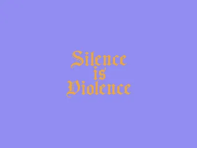 Silence is Violence blm illustration lettering