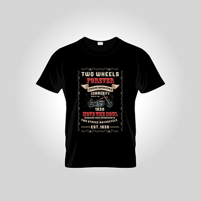 Two Wheels forever biketshirtdesign design motorbike motorcycle motorcycletshirt design motorcyle tshirt tshirt design tshirtdesign tshirts type typography vintage vintagemotorcycle