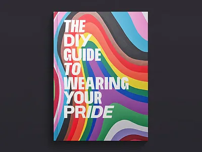 The DIY Guide to Wearing Your Pride design gay pride pride month queer rainbow typography