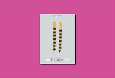 Me before you creative design illustration minimalism minimalistic minimalposter poster poster design typography