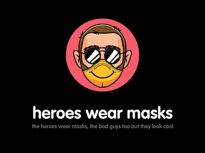 heros wear masks