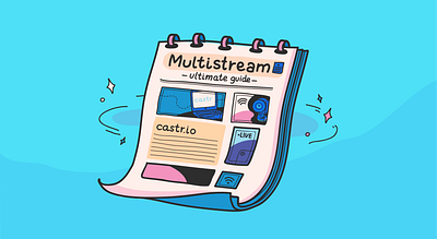 How to Multistream: The Ultimate Guide to Getting Started 90s artbook book cover books childhood children illustration design graphic design illustration layout live show live stream livestreaming ui
