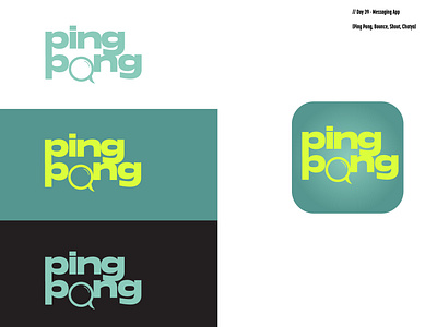 Daily Logo Challenge: Day 39 | Ping Pong bounce branding chatya daily logo daily logo design dailylogo dailylogochallenge harris robert illustration message app messaging app messenger ping pong shout