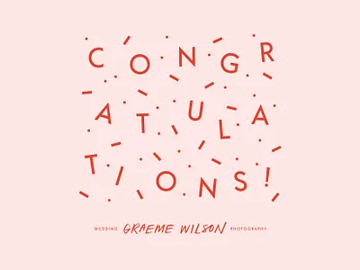 C O N G R A T U L A T I O N S