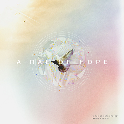 A Rae of Hope - Album Cover Art adobe photoshop album album art album cover album cover design albumcover albumcoverart church concept art concept design graphicdesign photoshop typography