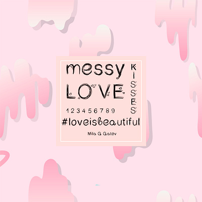 Messy Love art font creator font design graphics illustrator scribble typogaphy