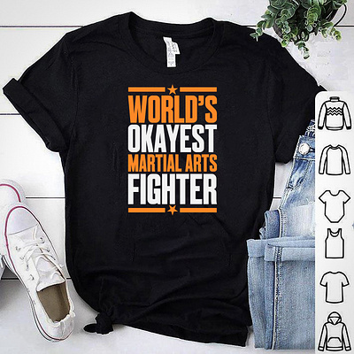 WORLD S OKAYEST MARTIAL ARTS FIGHTER T-SHIRT DESIGN design designs karate karate shirt karate tshirt martial martial art martial art shirt design martial arts shirt shirtdesign shirts tees tshirt tshirt art tshirt design tshirt designer tshirtdesign tshirts worlds