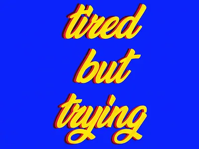 Tired but trying affinity app branding design flat gradient illustration typography vector web