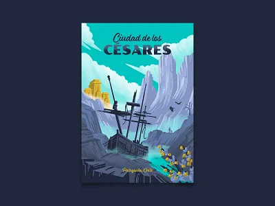 Ciudad de los Césares adventure chile lost city patagonia travel travel poster uncharted
