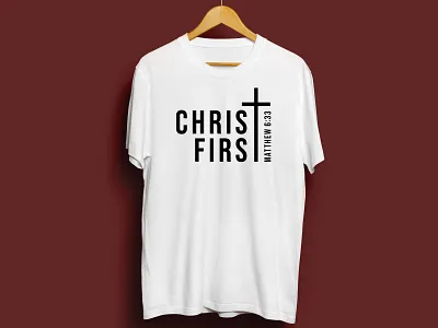 Minimalistic "Christ First" Theme Shirt for WCA bible christ first christian design christian logo cross jesus jesus christ jesus is king matthew 6:33 school seek first the kingdom sermon sermon graphic theme type typography verse verses