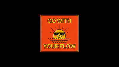 Go with your flow cool sun go with the flow graphic design graphic quote mindset poster productivity quote selfcare sun typography typography poster