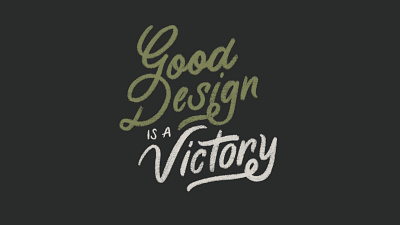 Good Design Is A Victory app branding design hand lettering lettering procreate typography