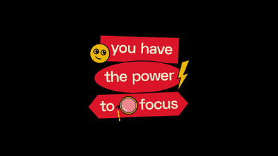 You have the power to focus 2/3 focus graphic design graphic quote mindset poster quote typography typography poster