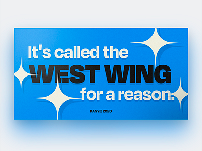 Kanye 2020 2020 card election illustration kanye politics president presidential election typeface typography west west wing yeezy