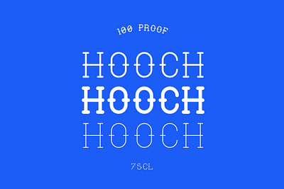 Hooch - Typeface booze fonts fresh glyphs new typeface typographic typography vintage