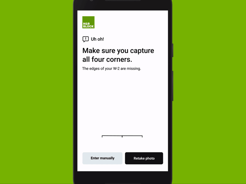 Take a pic of your W-2 — Missing corners animation error help illustration instructions movement phone pic tip ui