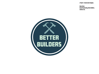 Daily Logo Challenge: Day 45 | Better Builders better builders blue branding construction logo contractiing daily logo daily logo design dailylogo dailylogochallenge design harris robert illustration logo