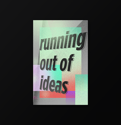 Running Out Of Ideas adobe photoshop art art direction artwork creative creative design creative block dribbble graphic design posterdesign posters print typography