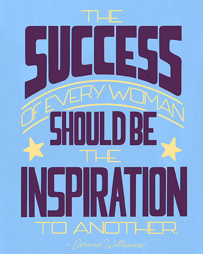 The Success of Every Woman Should be the Inspiration to Another handlettering illustration lettering procreate typography