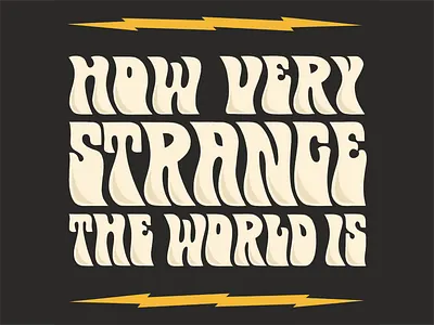 How Strange The World Is Print daily drawing design graphic design hand lettering handlettering illustration lettering lightning retro retro font type typography