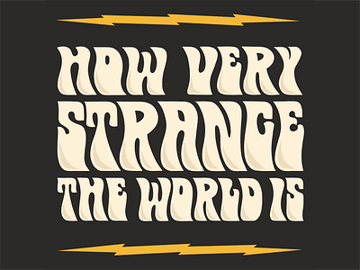 How Strange The World Is Print daily drawing design graphic design hand lettering handlettering illustration lettering lightning retro retro font type typography