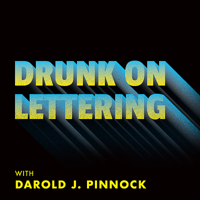 Drunk On Lettering branding darold pinnock design lettering logo logotype typography