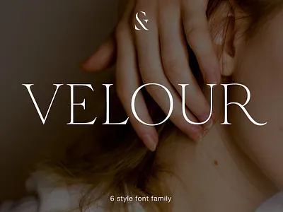 Velour - 6 font family alternative editorial editorial font elegant fashion serif silktype smooth typeface velour
