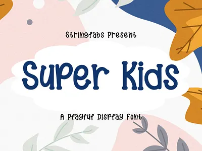 Super Kids - Playful Display Font beautiful calligraphy children cute decorative fun handlettering handwritten kids kindergarten playful preschool puaencode quirky