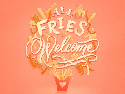 All fries welcome digital food lettering digital art food food illustration food lettering food type fries hand lettering illustration lettering letters procreate typography