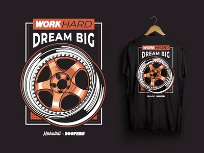 Work Hard Dream Big Wheel Car Vehicle Illustration automotive car car design car illustration car poster design illustration poster sport sport car t shirt tee vector vehicle wheel