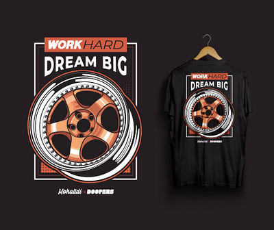 Work Hard Dream Big Wheel Car Vehicle Illustration automotive car car design car illustration car poster design illustration poster sport sport car t shirt tee vector vehicle wheel