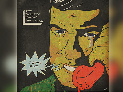 I Don’t Mind cover album album art ben day comic cry illustration phone retro sad telephone texture type vintage