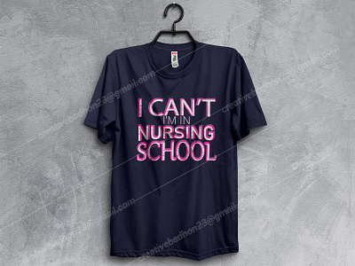 i can t i m in nursing school t shirt design 2020 branding customtshirt etsy shop graphicdesign illustration t shirt trendy t shirt design tshirt tshirts typography