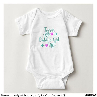 Forever Daddy's Girl babies baby bodysuit daddy daddysgirl girl girls onepiece pretty zazzle