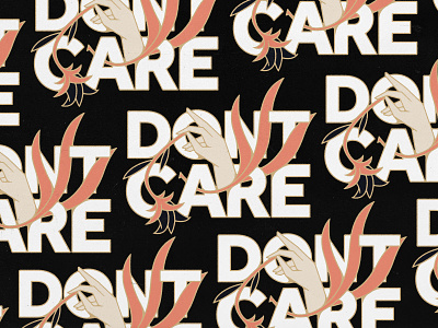 Don't Care badgedesign branding dont care floral flower graphic design hand illustration illustrator lettering logo pattern typography vector